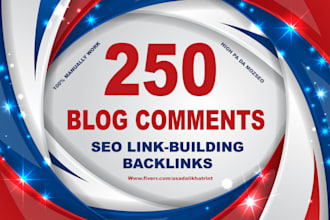 do 250 manual high da DR, blog comments SEO link building