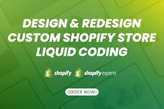 design shopify store and develop shopify with liquid coding