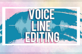 edit your voice lines or demo reel