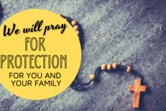 pray for protection for you and your family