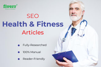 write SEO health and fitness article or health blog