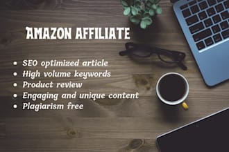 write amazon affiliate SEO articles and provide work on time