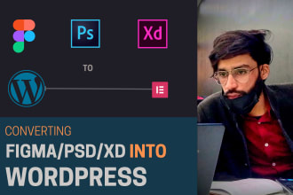 convert psd, xd, figma to wordpress website using elementor pro