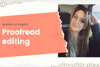 proofread, edit and correct any text in spanish and english