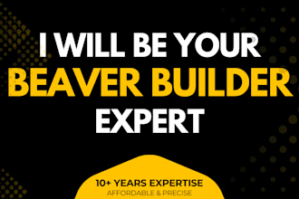 be your beaver builder expert