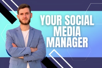 be your social media marketing manager and content creator