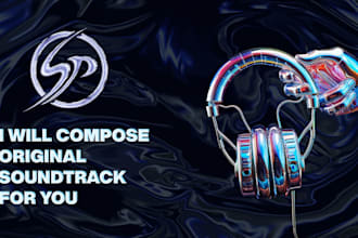 compose an original soundtrack for you