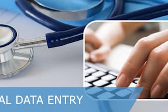 do data entry and search for you in the medical field