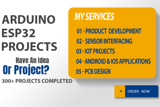 do arduino ,esp32 projects and iot
