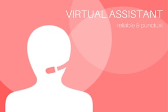 be a reliable virtual assistant