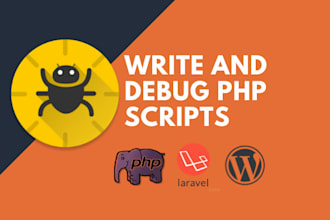 customize, debug and fix core PHP, laravel application