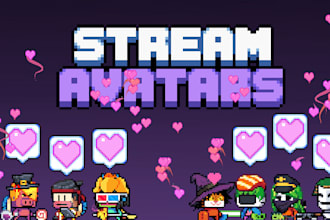 make for you the best avatars for stream avatars
