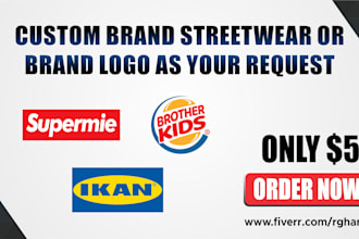 make a custom brand streetwear or brand logo as your request