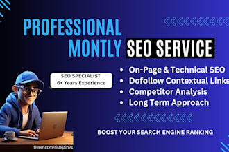 provide monthly SEO service with quality backlinks for google ranking