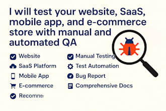 do QA testing for websites, apps, and saas platforms