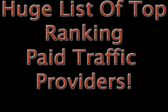 give you a huge list of top paid targeted traffic providers