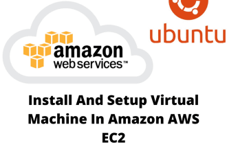 create and configure virtual machine in amazon AWS