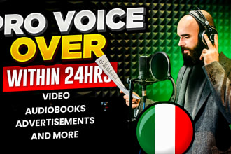 be your voice over for video, ads, audiobook within 24h in italian