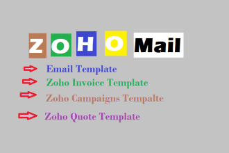 create zoho email template for zoho crm,mail,invoic,quotes
