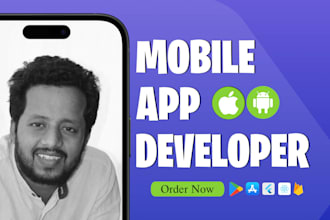 do mobile app development, ios app, android app creation as mobile app developer
