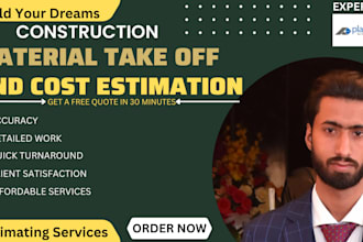 provide accurate cost estimation, material takeoff and quantity takeoff services