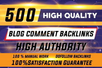 build hgih quality 500 dofollow blog comment SEO backlinks off page linkbuilding