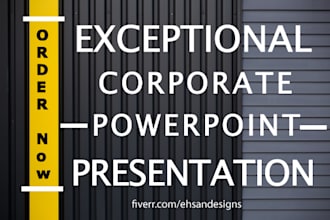 design high quality and exceptional corporate powerpoint presentation
