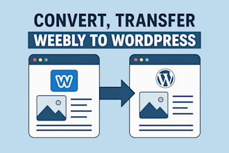 convert, transfer weebly to wordpress website
