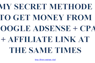 grant you acces to my secret methode how to make make money over 5000 dollar monthly with ga plus cpa plus affiliate link at the same times