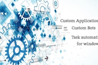 develop custom windows applications for task automation