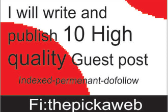 write and publish 10 guest post on high traffic da tf ur DR