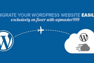 move, migrate or transfer your wordpress site in 1 hour