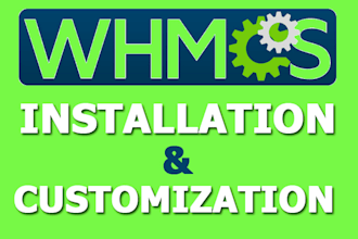 install,upgrade,setup and customize whmcs and do any task