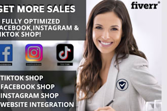 set up facebook, instagram, tiktok shops, integrate with website for more sales