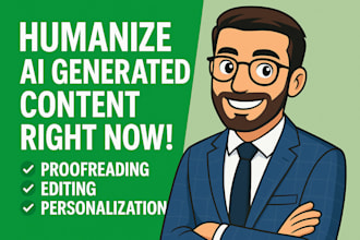 humanize and proofread ai generated content for a natural tone