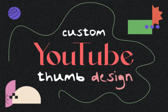 make original youtube video thumbnail designs for your channel