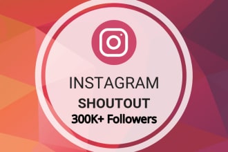 give you shoutout promotion on my 300k instagram