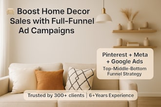 scale your home decor brand with full funnel pinterest, google, and meta ads