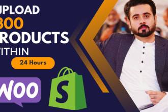 add or upload 300 products to your shopify and woocommerce store