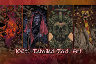 do ultimate detailed dark art illustration for you