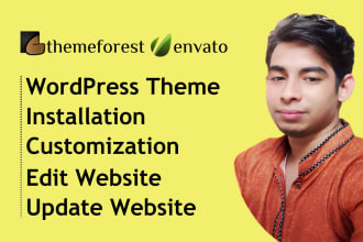 do themeforest wordpress theme installation, customization, edit website, update