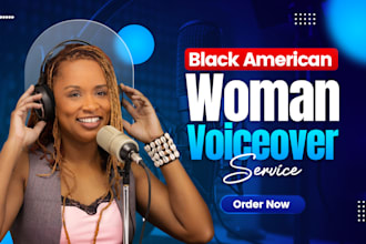 do a black american, urban woman professional voice over