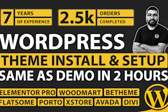 install wordpress setup theme as like demo within 2 hours