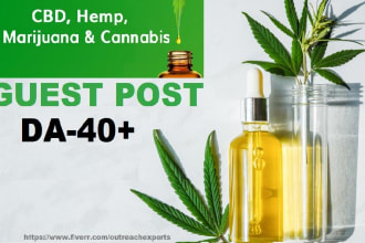 provide 10 quality do follow cbd, cannabis, marijuana guest post backlinks