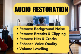 clean, restore and enhance bad audio in 24hrs