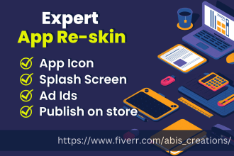 professionally reskin your android app and make it ready for publishing