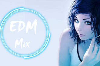 create an edm mix track for you