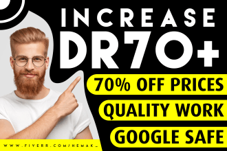 increase dr 70 ahrefs domain rating or moz domain authority da 30 plus