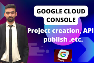 help publish your google cloud console project