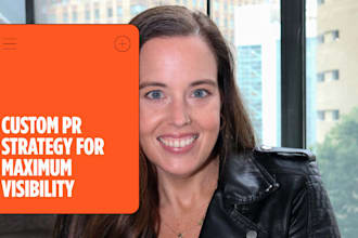 build your custom PR strategy to land press and visibility